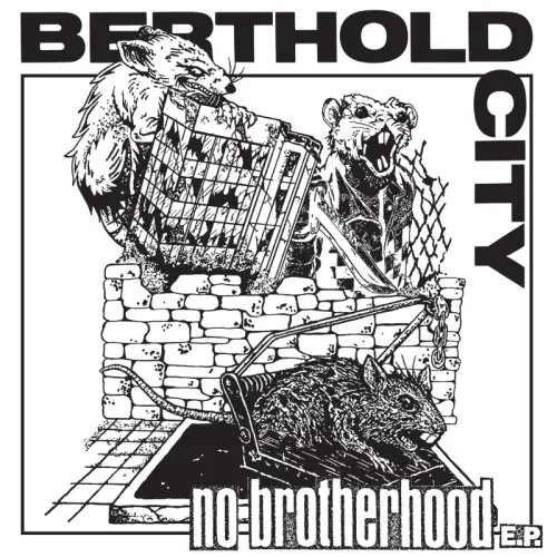 Berthold City : No Brotherhood